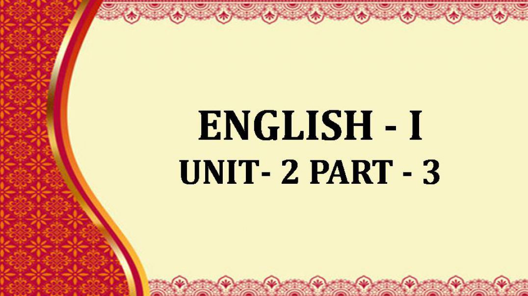 ENGLISH-I unit - 2 chap 3