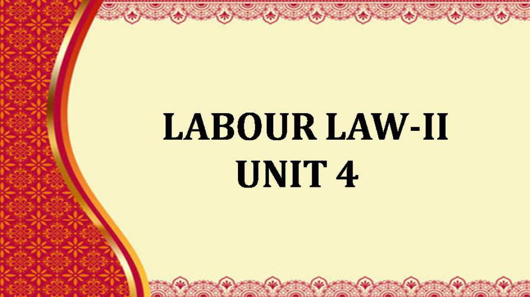 ⁣Labour Law 1 Unit - 4