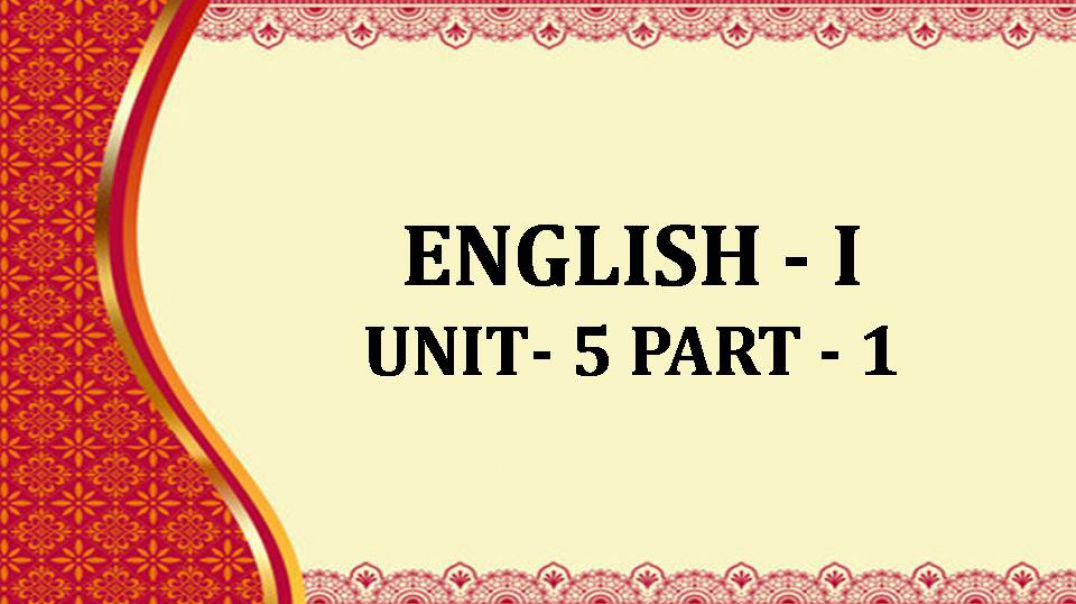 ENGLISH-I unit-5 chap-1