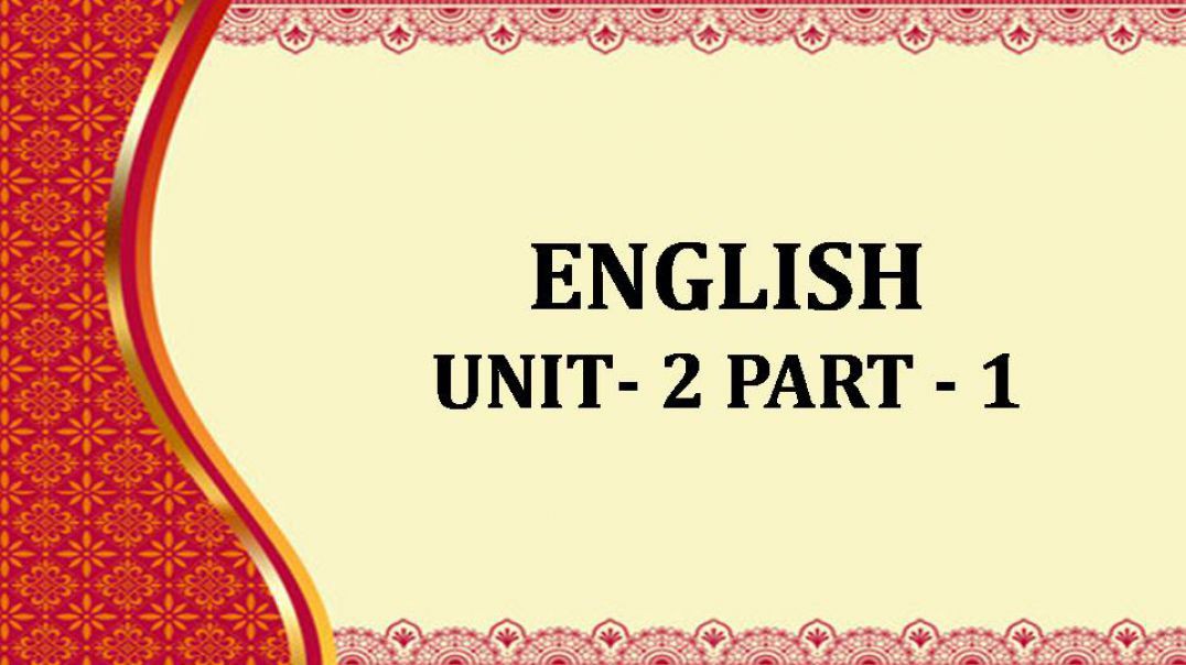 ENGLISH UNIT 2 CH 1